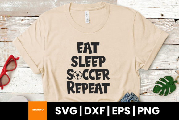Eat Sleep Soccer Repeat: A Bold Graphics Asset for Crafters