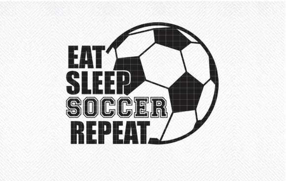 Graphic Asset Review for Crafters: Eat Sleep Soccer Repeat SVG