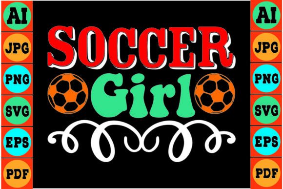 Soccer Girl SVG: A Graphic Asset for Crafts & Digital Products